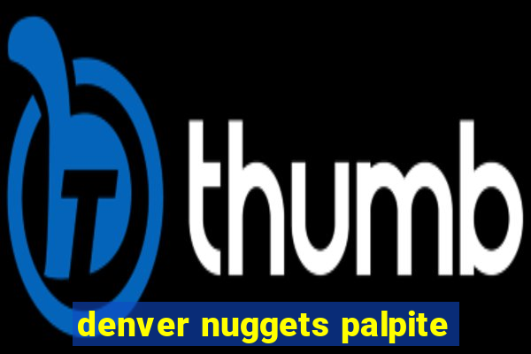 denver nuggets palpite